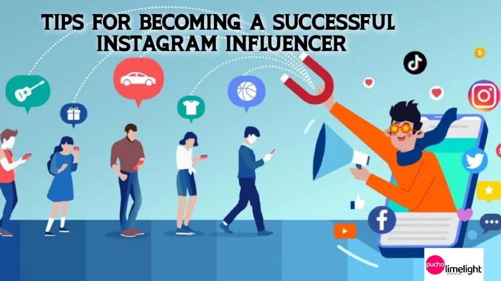 10 Tips for Becoming a Successful Instagram Influencer