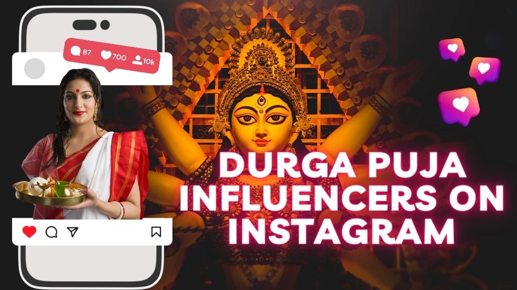 Durga Puja Influencers on Instagram